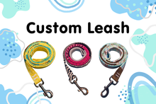 Load image into Gallery viewer, Custom Leash
